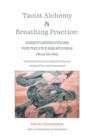 Image for Taoist Alchemy and Breathing Practice: Direct Instructions for the Five Breathings