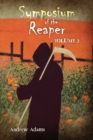 Image for Symposium of the Reaper: Volume 3