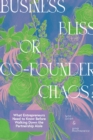 Image for Business Bliss or Co-Founder Chaos?