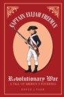 Image for Captain Elijah Freeman - Revolutionary War: A Tale of America&#39;s Founding