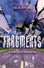 Image for Fragments: A Collection of Short Stories