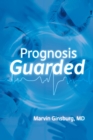 Image for Prognosis Guarded: Trusting Your Doctor