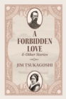 Image for Forbidden Love and Other Stories