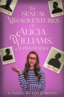 Image for Sexual Misadventures of Alicia Williams, Alpha Female
