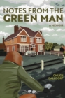 Image for Notes from the Green Man : a memoir