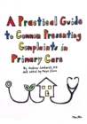 Image for Practical Guide to Common Presenting Complaints in Primary Care