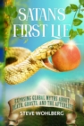 Image for Satan&#39;s First Lie: Exposing Global Myths About Death, Ghosts, and the Afterlife