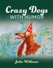Image for Crazy Dogs with Humor