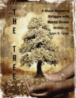 Image for Tree: A Black Woman&#39;s Struggle With Mental Illness