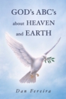 Image for GOD&#39;s A B C&#39;s about HEAVEN and EARTH