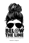 Image for Below the Line : A film crew survival guide: A film crew survival guide