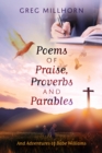 Image for Poems of Praise, Proverbs and Parables: And Adventures of Babe Williams