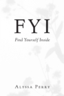 Image for FYI: Find Yourself Inside