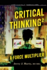 Image for Critical Thinking2 - A Force Multiplier