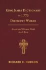 Image for King James Dictionary of 1,770 Difficult Words: Arcane and Obscure Words Made Easy