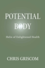 Image for Potential Body: Helix of Enlightened Health