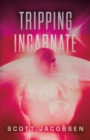 Image for Tripping Incarnate