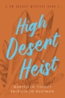 Image for High Desert Heist: A SW Desert Mystery Book 2