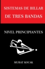 Image for Sistemas de Billar de Tres Bandas : Nivel Principiantes