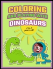 Image for Coloring and Playing with Dinosaurs