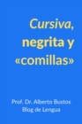 Image for Cursiva, negrita y comillas