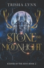 Image for Stone and Moonlight : Keeper of the Keys Book 2
