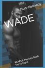 Image for Wade : REAPER-Patriots: Book Thirty-Eight