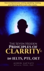 Image for The Seven Hidden Principles of CLARRITY (c) : In IELTS, PTE, OET