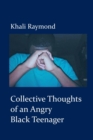 Image for Collective Thoughts of an Angry Black Teenager