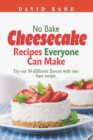 Image for No Bake Cheesecake Recipes Everyone Can Make