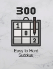 Image for 300 Easy to Hard Sudoku Puzzles