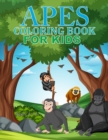 Image for Apes Coloring Book For Kids Ages 4-12
