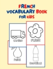 Image for french vocabulary book for kids