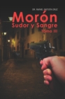 Image for Moron Sudor y Sangre Tomo III