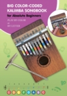 Image for Big Color-Coded Kalimba Songbook for Absolute Beginners