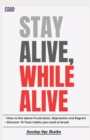 Image for Stay Alive, While Alive