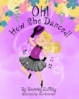 Image for Oh! How She Danced!
