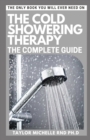Image for The Cold Showering Therapy : The Complete Guide