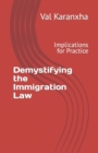 Image for Demystifying the Immigration Law : Implications for Practice