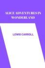 Image for alice adventures in wonderland by Lewis Carroll