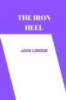 Image for The iron heel by jack london