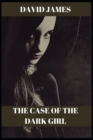 Image for The Case of the Dark Girl