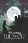 Image for Freeing the Wolf