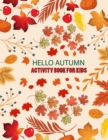 Image for Hello Autumn Activity Book For Kids