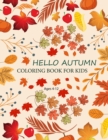 Image for Hello Autumn Coloring Book For Kids Ages 4-12
