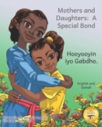 Image for Mothers and Daughters : A Special Bond in Somali and English