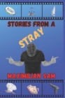 Image for Stories From A Stray : A series of short stories from the original &quot;stray&quot;