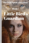 Image for Little Bird&#39;s Gaurdian