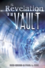 Image for The Revelation of the Vault : Provision for the Vision