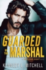 Image for Guarded by the Marshal : A Small Town Romantic Suspense